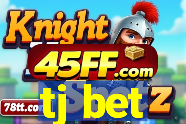 tj bet